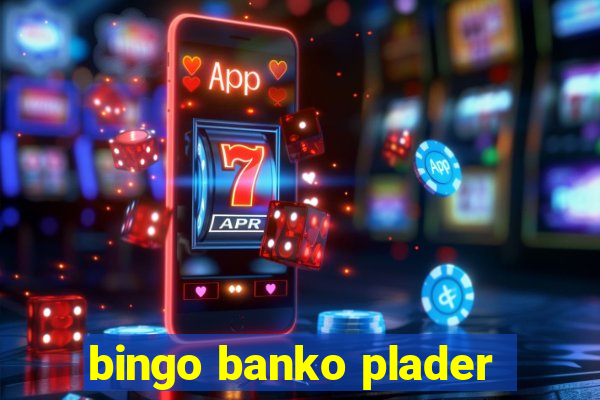 bingo banko plader