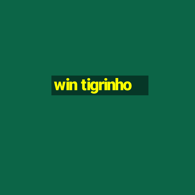 win tigrinho