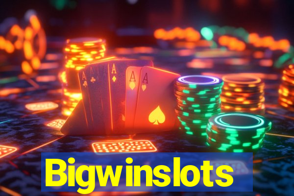 Bigwinslots