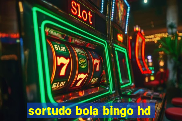 sortudo bola bingo hd