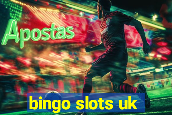 bingo slots uk