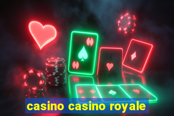 casino casino royale