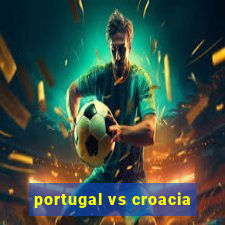 portugal vs croacia