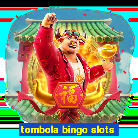 tombola bingo slots