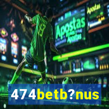 474betb?nus