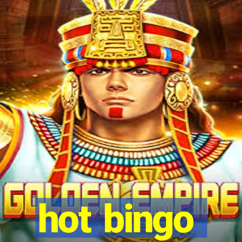 hot bingo