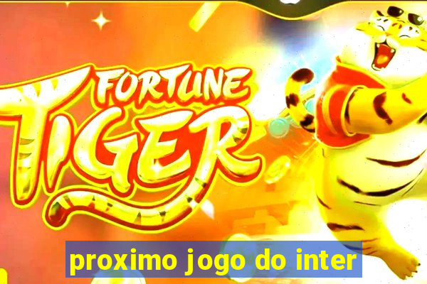 proximo jogo do inter