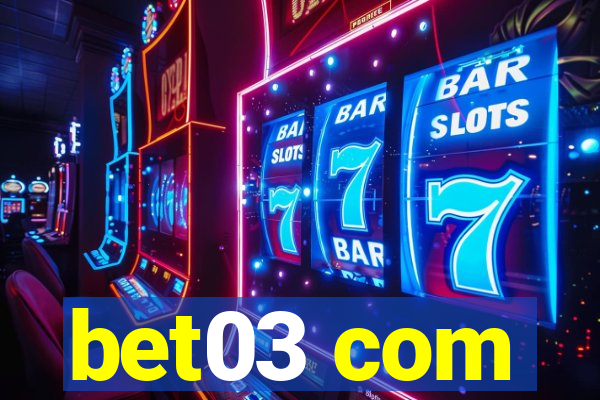 bet03 com