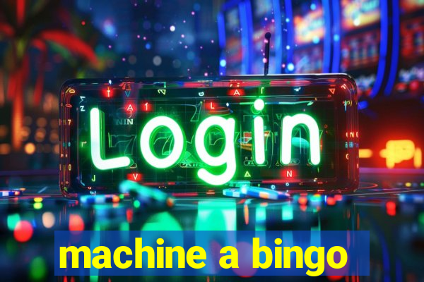 machine a bingo