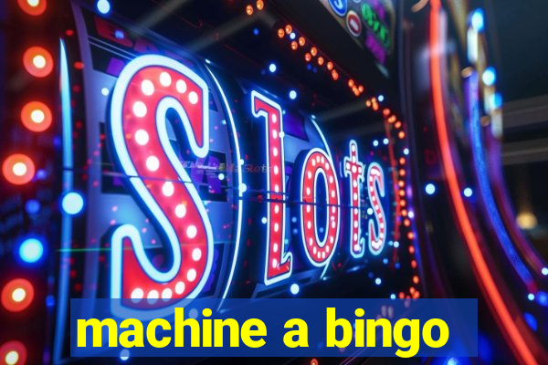 machine a bingo