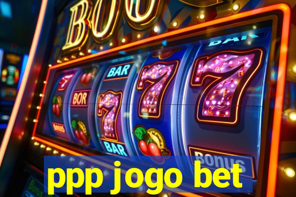 ppp jogo bet