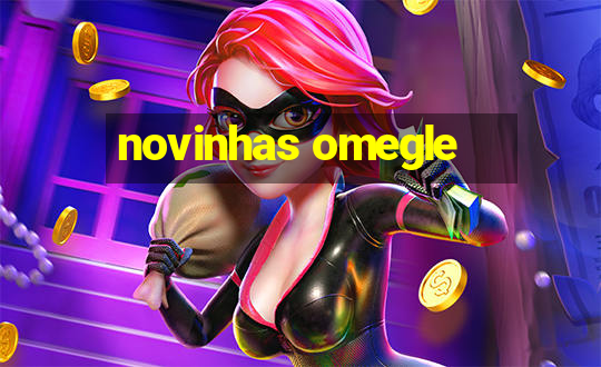 novinhas omegle