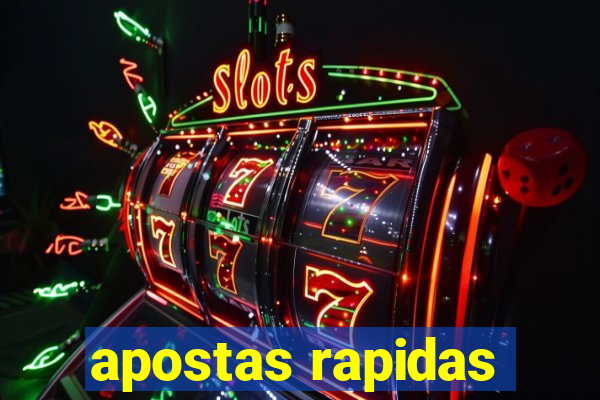 apostas rapidas