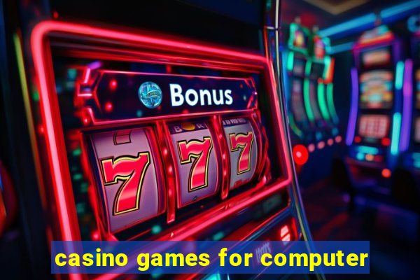 casino games for computer