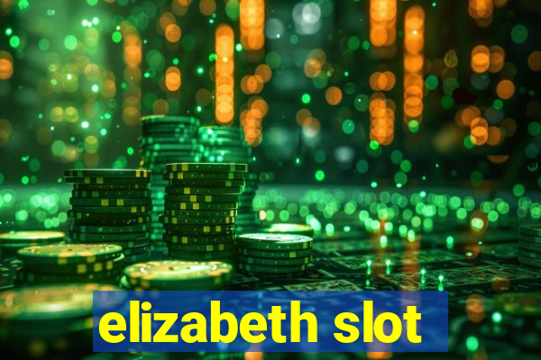 elizabeth slot