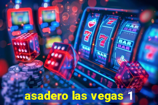 asadero las vegas 1