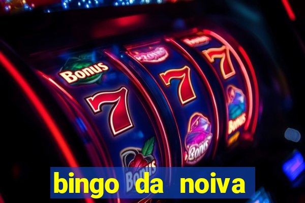 bingo da noiva para imprimir