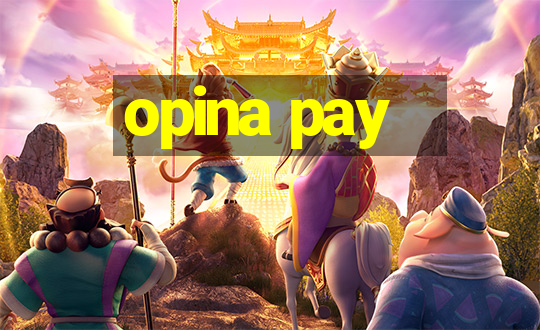 opina pay