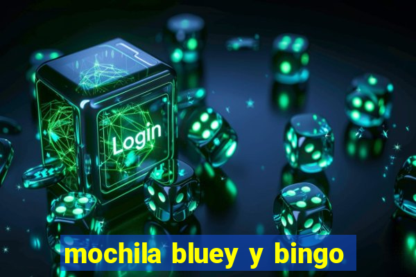 mochila bluey y bingo