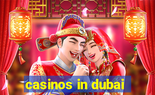 casinos in dubai