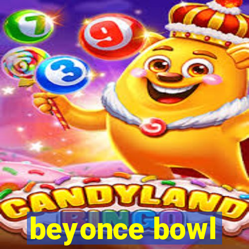 beyonce bowl