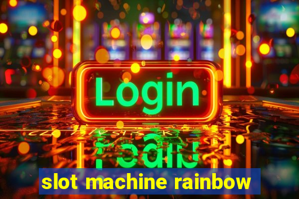 slot machine rainbow