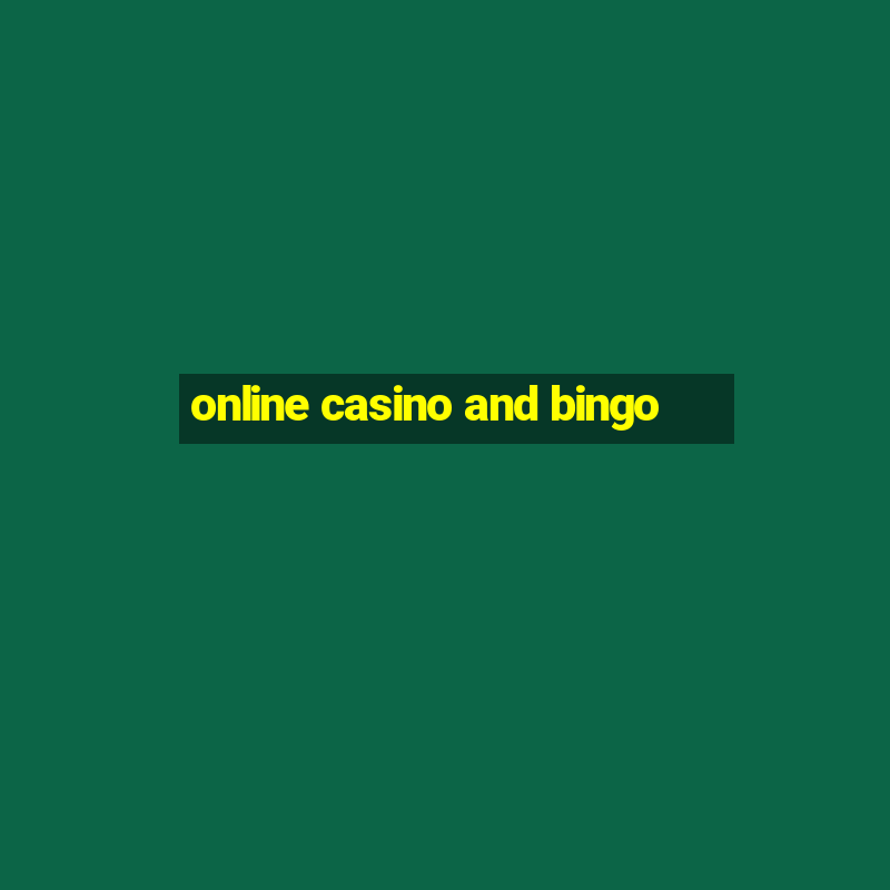 online casino and bingo