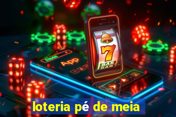 loteria pé de meia