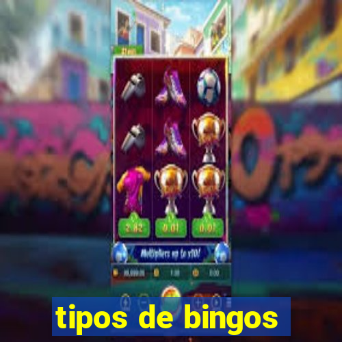 tipos de bingos