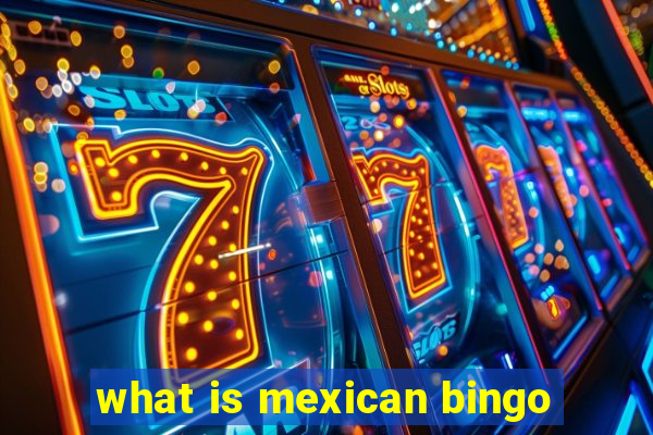 what is mexican bingo