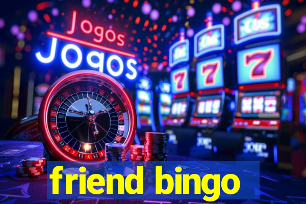 friend bingo