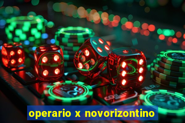 operario x novorizontino