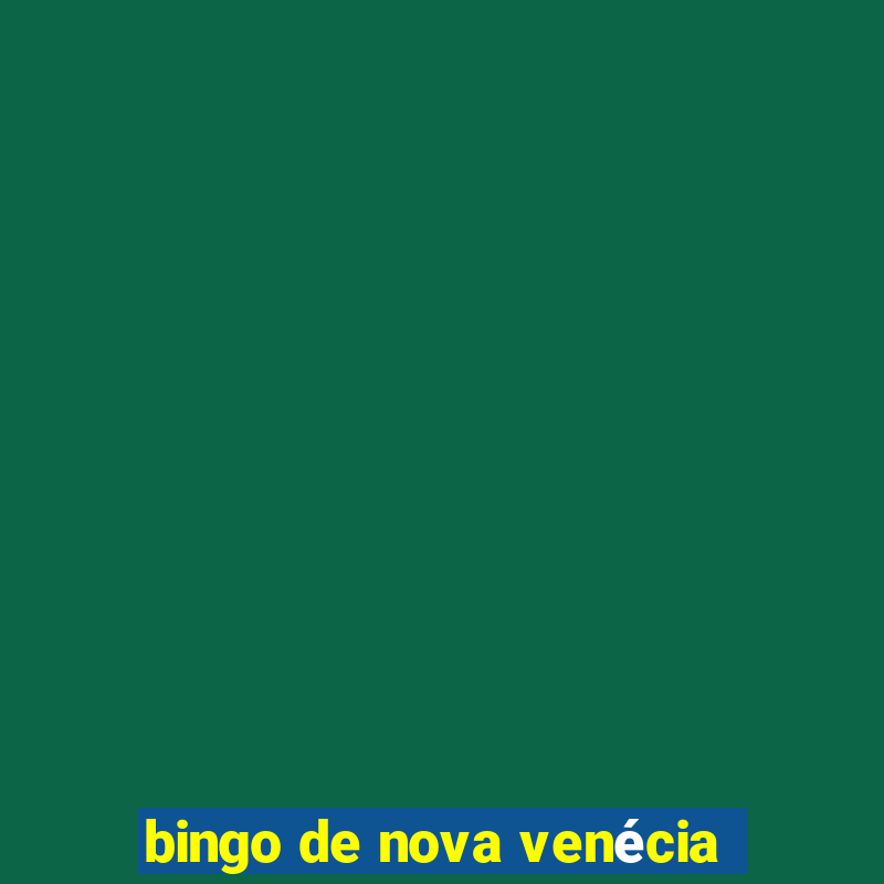 bingo de nova venécia