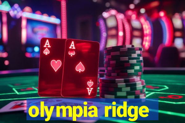 olympia ridge