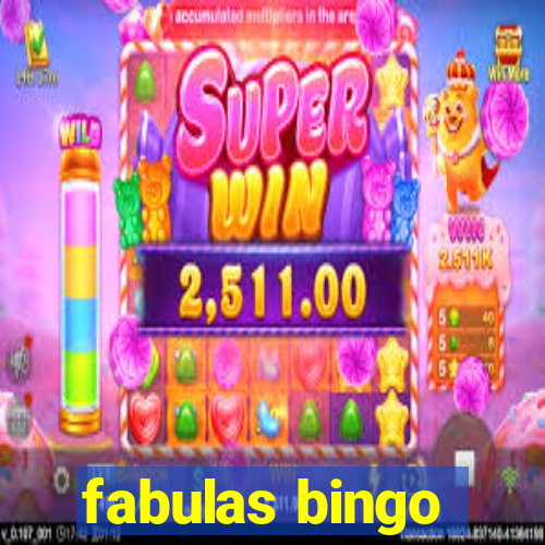 fabulas bingo