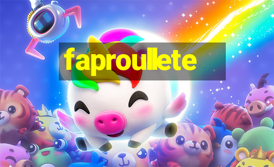 faproullete