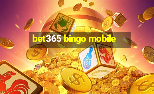 bet365 bingo mobile