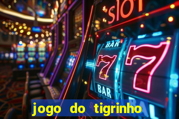 jogo do tigrinho mais jogado