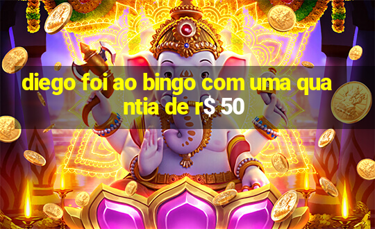 diego foi ao bingo com uma quantia de r$ 50