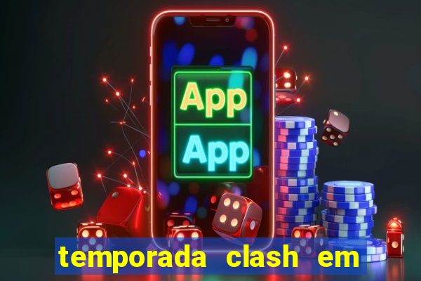 temporada clash em bingo go