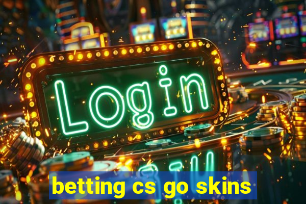 betting cs go skins