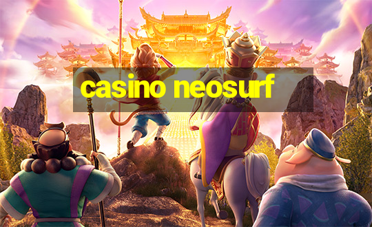 casino neosurf