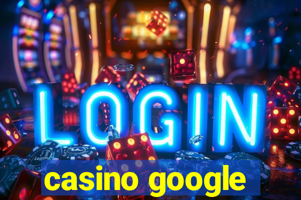 casino google