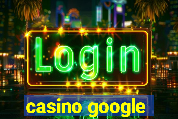 casino google