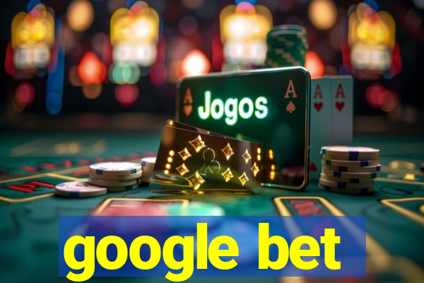 google bet