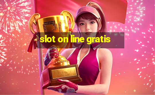 slot on line gratis