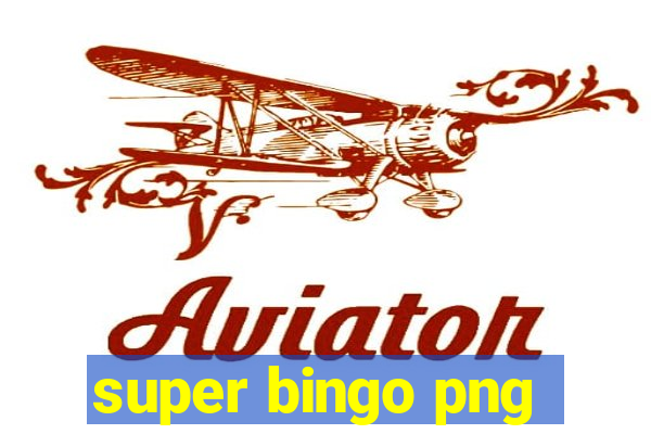 super bingo png