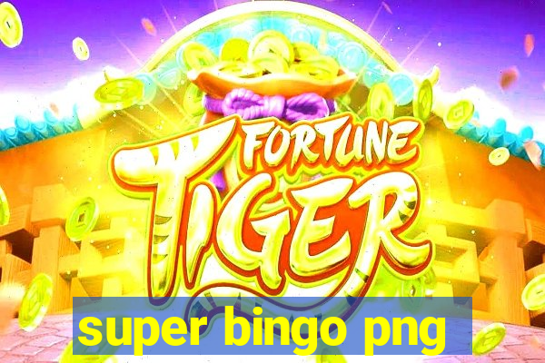 super bingo png