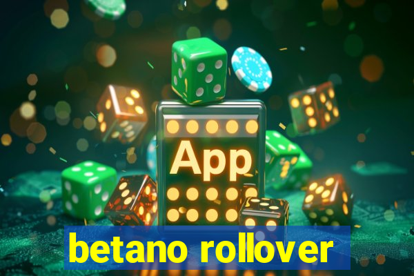 betano rollover