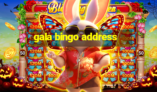 gala bingo address